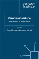 Schmidt, Schmidt, A. Schmidt, Schwientek, R Schwientek, R. Schwientek - Operations Excellence