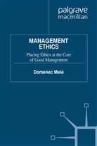 D. Mele, D Melé, D. Melé - Management Ethics