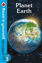 David Attenborough, Alastair Fothergill, Ladybird - Planet Earth - Read It Yourself with Ladybird Level 3