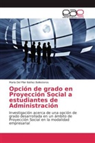 María Del Pilar Ibáñez Ballesteros - Opción de grado en Proyección Social a estudiantes de Administración