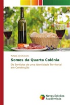Rafaela Vendruscolo - Somos da Quarta Colônia