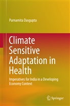 Purnamita Dasgupta - Climate Sensitive Adaptation in Health
