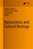 Ludovi Bellot-Gurlet, Ludovic Bellot-Gurlet, Philippe Dillmann, Irene Nenner, Irène Nenner - Nanoscience and Cultural Heritage