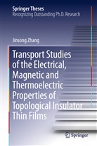Jinsong Zhang - Transport Studies of the Electrical, Magnetic and Thermoelectric properties of Topological Insulator Thin Films