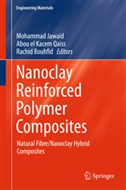 Rachid Bouhfid, Jawaid Mohammad, Abou el Kacem Qaiss, Rachid Bouhfid, Abo el Kacem Qaiss, Abou el Kacem Qaiss... - Nanoclay Reinforced Polymer Composites