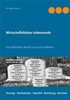 Jörg Sieweck - Wirtschaftsfaktor Lebensende