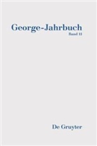 Wolfgan Braungart, Wolfgang Braungart, Ka Kauffmann, Kai Kauffmann, Oelmann, Ute Oelmann... - George-Jahrbuch - Band 11: 2016/2017