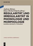 Andrea Bittner, Andreas Bittner, Köpcke, Köpcke, Klaus-Michael Köpcke - Regularität und Irregularität in Phonologie und Morphologie