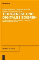 Katharina Krüger, Elisabett Mengaldo, Elisabetta Mengaldo, Eckhard Schumacher - Textgenese und digitales Edieren