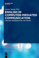 Laure Squires, Lauren Squires - English in Computer-Mediated Communication