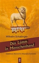 Wilhelm Schallinger - Das Lamm in Menschenhand
