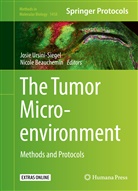 Beauchemin, Beauchemin, Nicole Beauchemin, Josi Ursini-Siegel, Josie Ursini-Siegel - The Tumor Microenvironment