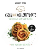Alexander Grimme - Essen ohne Kohlenhydrate