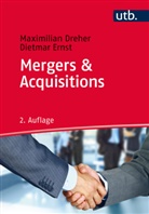 Maximilia Dreher, Maximilian Dreher, Dietmar Ernst, Dietmar (Prof. Dr. Dr.) Ernst - Mergers & Acquisitions