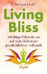 C Norman Shealy, C. N. Shealy, C. Norman Shealy, Norman C. Shealy - Living Bliss