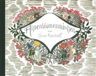 Ernst Kreidolf, Ernst Kreidolf - Alpenblumenmärchen