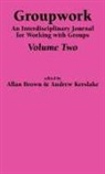 A. Brown, A. Kerslake - Groupwork Volume Two