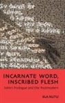 Ela Nutu - Incarnate Word, Inscribed Flesh