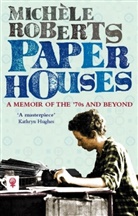 Michele Roberts, Michèle Roberts - Paper Houses