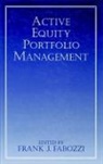 Fabozzi, Frank J Fabozzi, Frank J. Fabozzi - Active Equity Portfolio Management