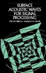 Michel Feldmann, Jeannine Henaff - Surface Acoustic Waves for Signal Processing