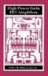 John L. B. Walker - High-Power GaAs FET Amplifiers