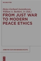 A Barbieri, A Barbieri, Jr. Barbieri, William A. Barbieri, Heinz-Gerhar Justenhoven, Heinz-Gerhard Justenhoven - From Just War to Modern Peace Ethics