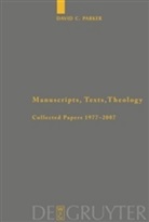 David C Parker, David C. Parker - Manuscripts, Texts, Theology