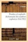 J. Daniel, Daniel-j - Poudres et explosifs: