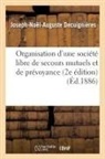 Joseph-Noël-Auguste Decuignières, Decuignieres-j-n-a - Organisation d une societe libre