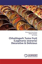 A Pandey, Ajit Pandey, Mithles Ratnakar, Mithlesh Ratnakar, Khomendra Kma Sarwa, Khomendra Kmar Sarwa - Chhattisgarh Tuma Fruit (Lagenaria siceraria) Decorative & Delicious
