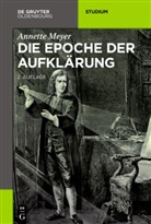 Annette Meyer - Die Epoche der Aufklärung