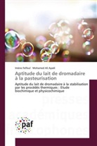 Mohamed Ali Ayadi, Imèn Felfoul, Imène Felfoul - Aptitude du lait de dromadaire à la pasteurisation