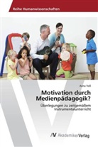 Anna Voss - Motivation durch Medienpädagogik?