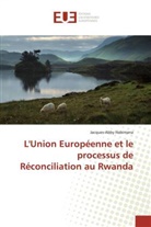 Jacques-Abby Habimana - L'Union Européenne et le processus de Réconciliation au Rwanda