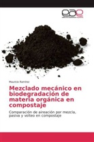 Mauricio Ramírez - Mezclado mecánico en biodegradación de materia orgánica en compostaje