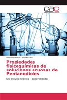 Manuel Páez, Alfons Portacio, Alfonso Portacio - Propiedades fisicoquímicas de soluciones acuosas de Pentanodioles