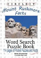 Lowry Global Media Llc, Maria Schumacher - Circle It, Mount Rushmore Facts, Pocket Size, Word Search, Puzzle Book