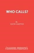 David Campton,  Campton David - Who Calls?