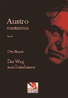 Otto Bauer - Der Weg zum Sozialismus