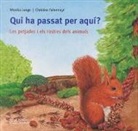 Christine Faltermayr, Monika Lange - Els meus llibres d'animals. Qui ha passat per aquí