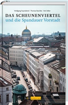 Wolfgang Feyerabend, Thomas Rasche, Thomas Raschke, Veit Stiller - Das Scheunenviertel und die Spandauer Vorstadt