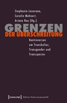 Ariane Larrat, Stephanie Lavorano, Caroli Mehnert, Carolin Mehnert, Aria Rau, Ariane Rau - Grenzen der Überschreitung