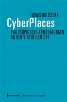 Tobias Holischka, Tobias (Dr. phil.) Holischka - CyberPlaces