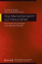 Bielefeldt, Bielefeldt, Heiner Bielefeldt, Andrea Frewer, Andreas Frewer - Das Menschenrecht auf Gesundheit