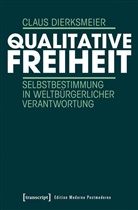 Claus Dierksmeier - Qualitative Freiheit