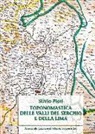 Silvio Pieri - Toponomastica delle valli del Serchio e della Lima. Ediz. anastatica