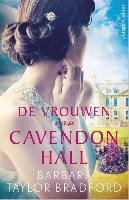 Barbara Taylor Bradford, Barbara Taylor Bradford - De vrouwen van Cavendon Hall