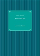 Peter Schulz - Kreuz und Quer