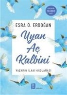 Esra Ö. Erdogan - Uyan Ac Kalbini